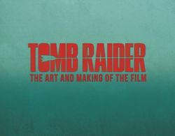 TombRaider-TheArtAndMakingOfTheFilm.jpg